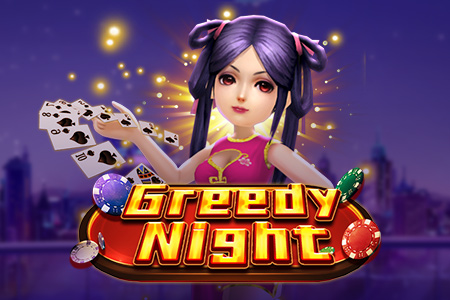 Greedy Night